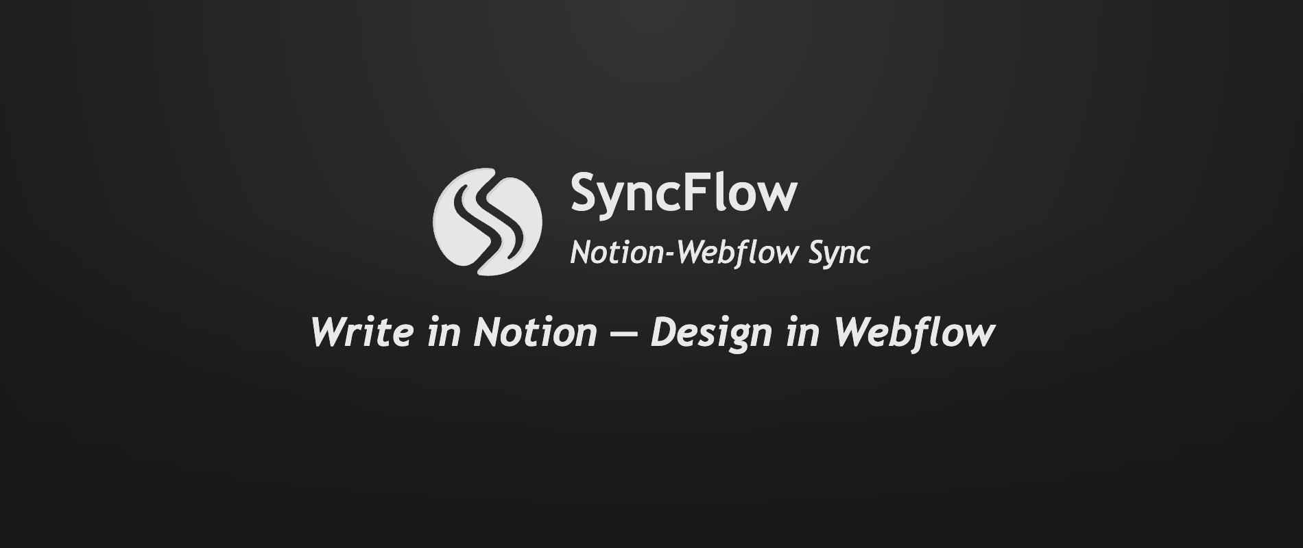 Syncflow notion webflow sync tool write in notion design in